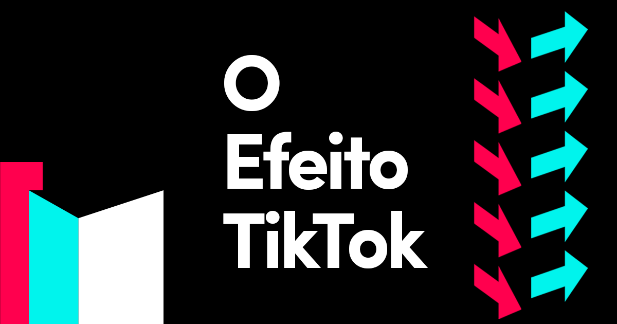 O Que O Efeito Tiktok Tiktok For Business Blog