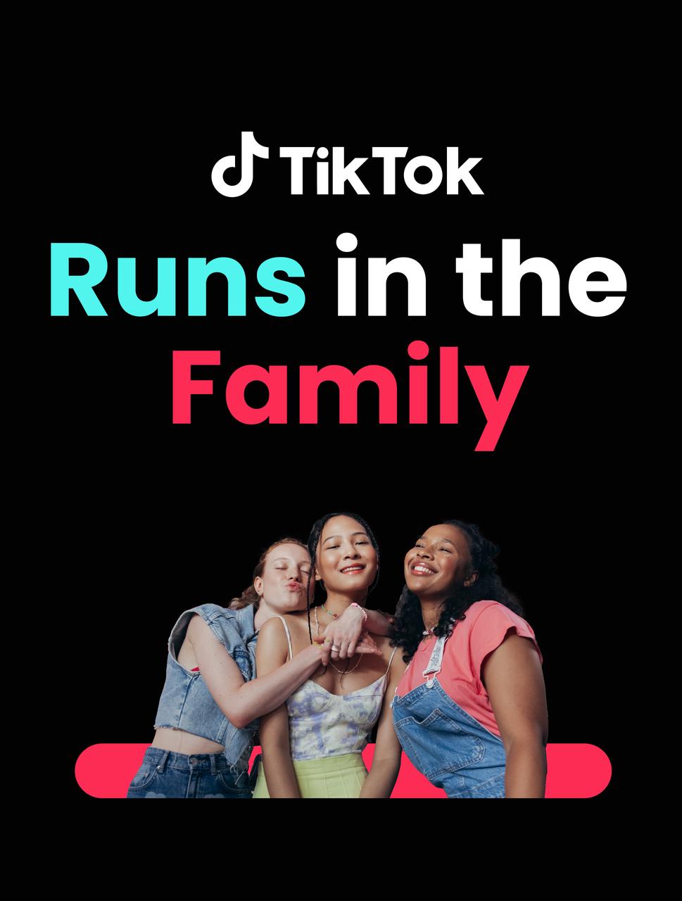 Brand Safety Week TikTok Runs in the Family TikTok For Business Blog